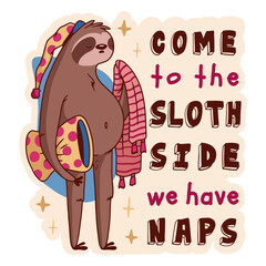 Fototapeta premium Sloth side animal quote color stroke
