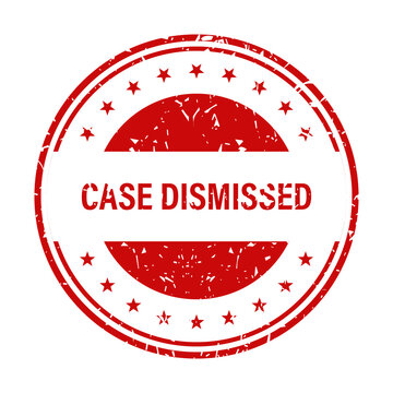 Case dismissed red rubber stamp seal with grunge texture for legal and judicial document status