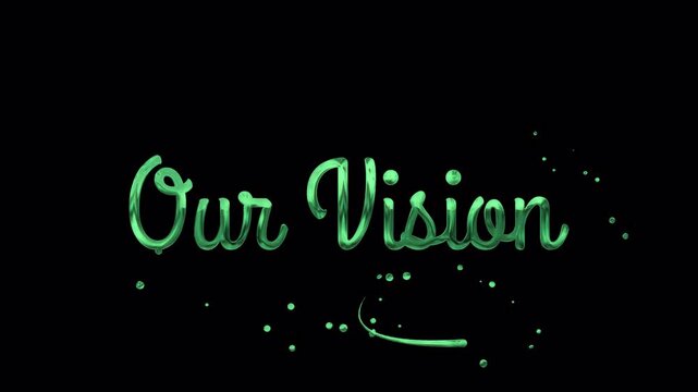 Our Vision Green Handwriting Animation with smooth flowing dots rendered in 4K resolution transparent background