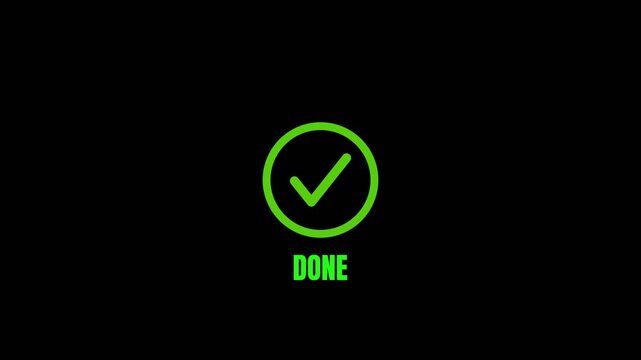 Green checkmark animation with Done text appearing on a black background for business task completion