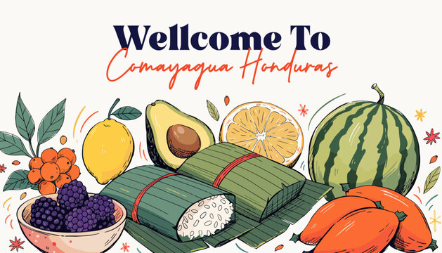 Welcome To Comayagua Honduras: Fresh Fruits, Tamales, Local Delicacies