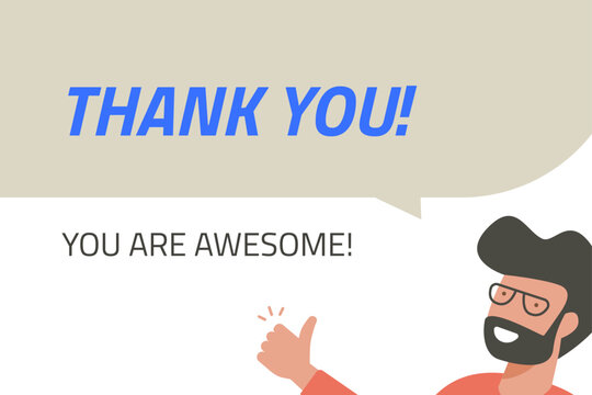 Thank you gratitude message poster vector modern cartoon doodle style illustration, greeting appreciation feedback man character happy with thumb up, positive respect compliment in bubble speech
