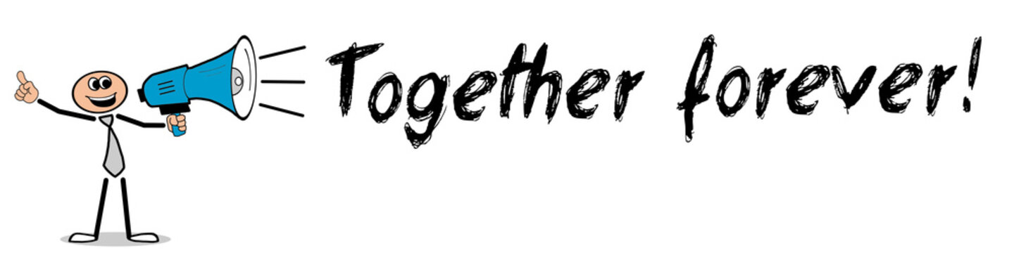 Together forever	
