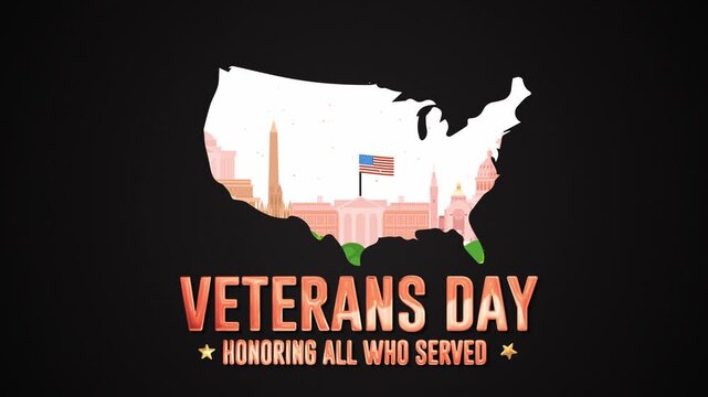 Veterans Day Honoring All Who Served 3D Text with USA Map and Monuments animation 4k.