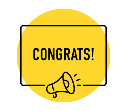 Congrats banner, congratulations, celebration, achievement, success, award, winner, recognition, positive message, marketing, megaphone, vector illustration