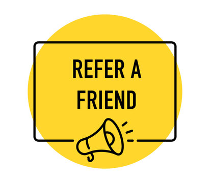 Refer a Friend banner, referral program, customer recommendation, invite friends, loyalty rewards, promotion, marketing, megaphone, vector illustration