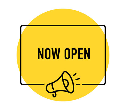 Now Open banner, business opening, store entrance, retail, shopping, customer welcome, promotion, marketing, megaphone, vector illustration