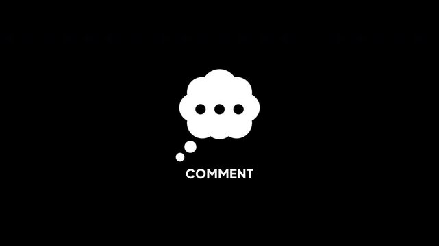 Minimalist comment icon animation, white speech bubble comment on black background, social media call to action