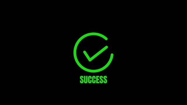 Green checkmark icon with success text animation isolated on black background for business interface design