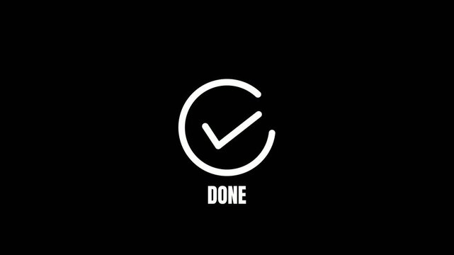 Minimalist Done Checkmark Icon Animation with Text Label Isolated on Black Background for User Interface