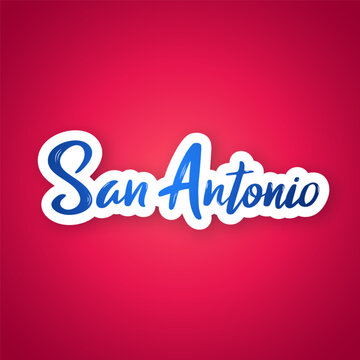 San Antonio - hand drawn lettering phrase. Sticker with lettering in paper cut style. Vector illustration.