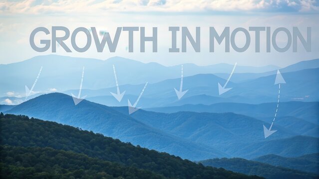 Scenic Mountain Range with Overlaid Text on Growth and Progression