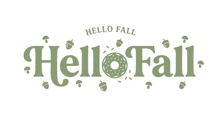 Naklejka premium Hello Fall Autumn Typography with Donut and Acorn Illustration