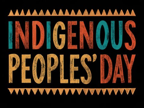 Colorful Chalk Style Text Celebrating Indigenous Peoples Day Event