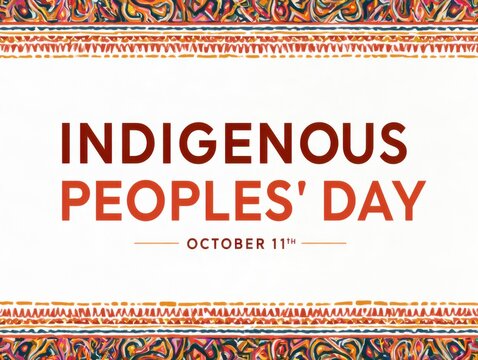 Colorful Indigenous Peoples Day Celebration Design With Date October 11th