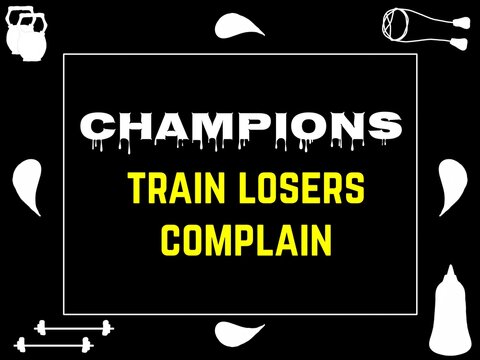 Contrasts the champion&rsquo;s work ethic with the futility of complaints.