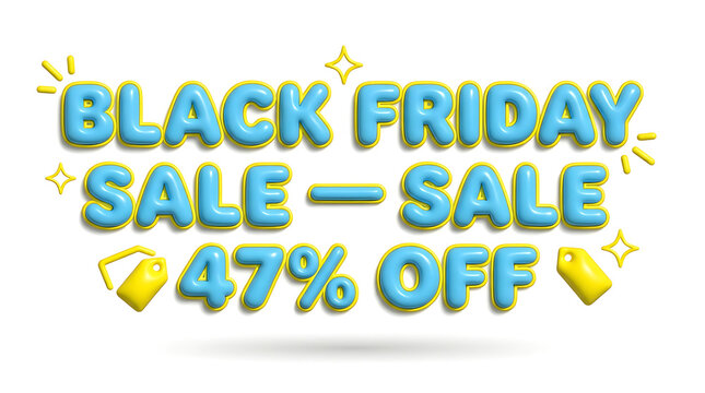 Black Friday Sale 47 percent off 3D typography text rendering on white background