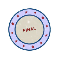 Fototapeta premium Colorful circular badge with final text in center isolated on transparent background