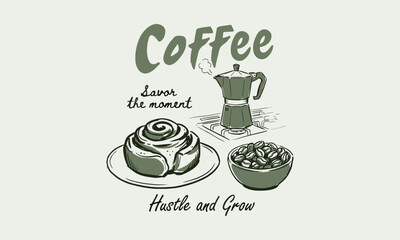 Fototapeta premium Retro sketch of a moka pot, cinnamon bun, and coffee beans with motivational text for cafe decor.