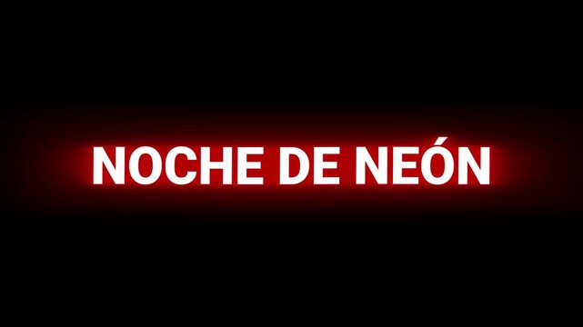 Typography featuring glowing white Spanish text reading NOCHE DE NE&Oacute;N centered horizontally against a solid dark black background with a horizontal red light streak passing behind it.