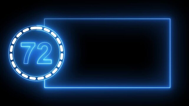 Blue Neon Number 72 Inside Circle With Rectangular Frame On Black Background seventy two digit.4k animation motion grafice veido....