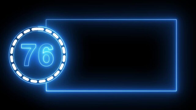 Blue Neon Number 76 Inside Circle With Rectangular Frame On Black Background seventy six digit.4k animation motion grafice veido....