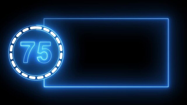 Blue Neon Number 75 Inside Circle With Rectangular Frame On Black Background seventy five digit.4k animation motion grafice veido....