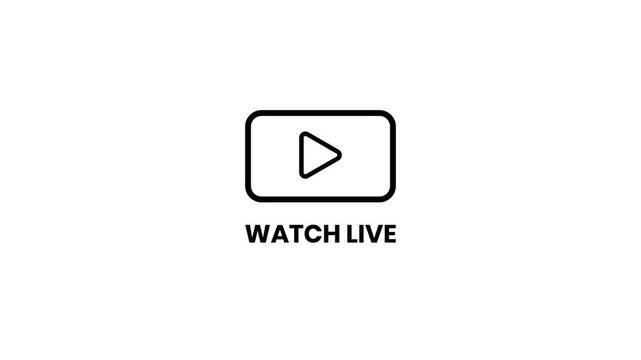 Watch live play button icon animation isolated on white background