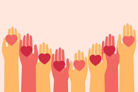 Many human hands hold hearts. Banner whit raised hands of multicultural volunteer people holding heart. Concept of love, charity, philanthropy and donation. Vector illustration