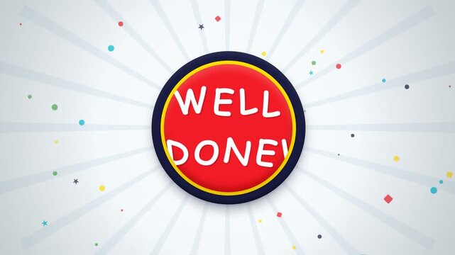 Well Done Achievement Badge Animation with Colorful Confetti on Sunburst Background