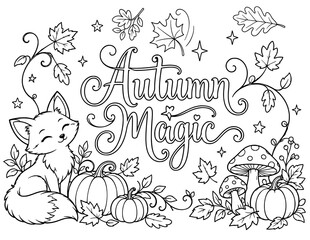 Fototapeta premium Fall Autumn Quote Coloring Pages for Kids Grades K–3 | Cozy Seasonal Designs with Inspiring Sayings, Black & White Fall Coloring Activities for Classroom, Harvest Season & Creative Fun