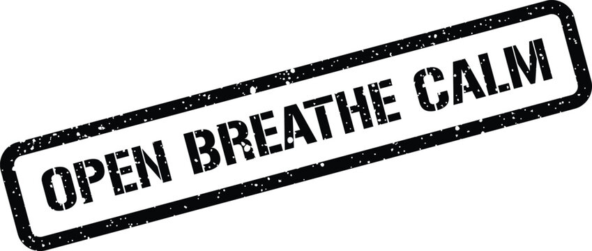Rectangle rubber stamp with open breathe calm message and grunge effect for mindfulness or wellness branding