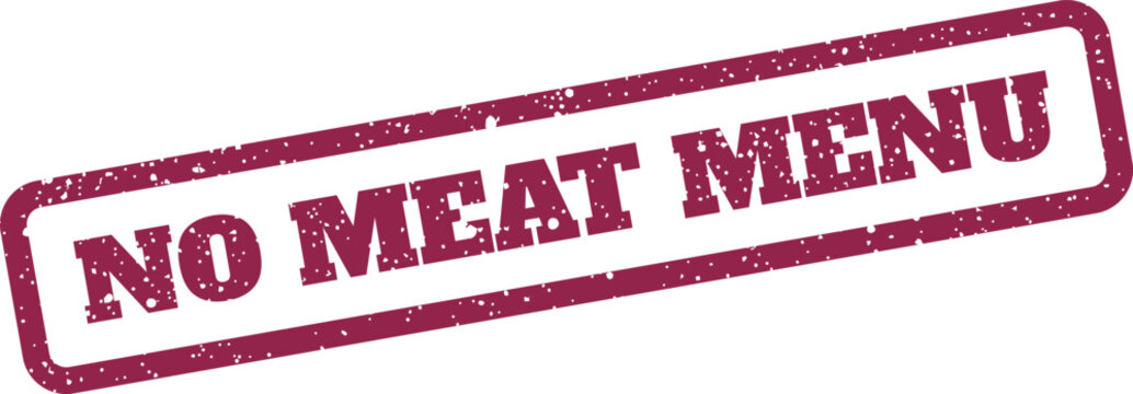 Rectangular grunge rubber stamp graphic with the text no meat menu in a rustic design