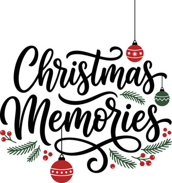 Christmas memories typography design with ornaments and pine branches