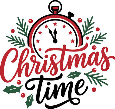 Christmas time festive holiday typography design with clock and pine branches