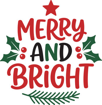 Merry and bright christmas holiday typography design with holly leaves and star