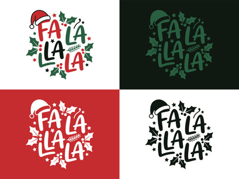 Christmas fa la la typography design with santa hat and holly leaves