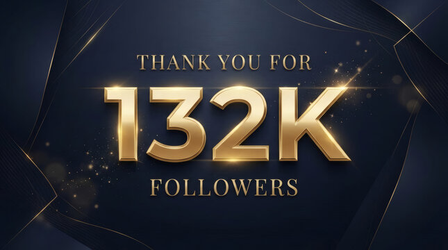 Thank You For 132K Followers &mdash; Gold Milestone Celebration Social Media Banner
