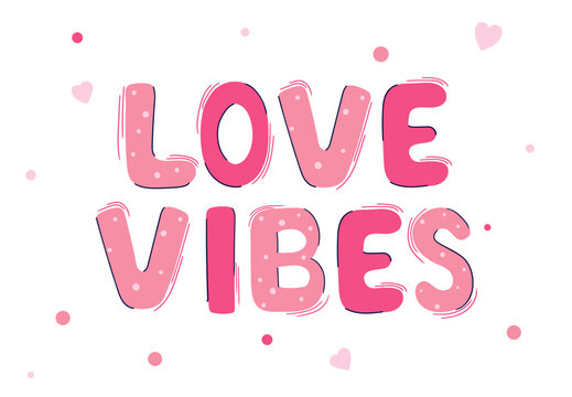 Pink Love Vibes Vector Typography