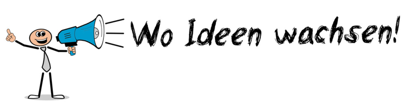 Wo Ideen wachsen	
