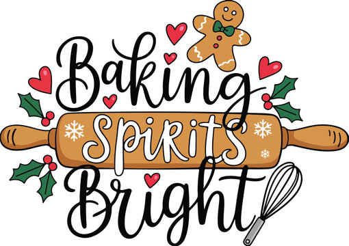 Festive Holiday Baking Quote Illustration with Gingerbread Man, Holly Leaves and Kitchen Elements
