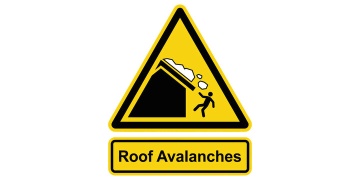 Roof avalanches warning sign showing rocks falling from house roof onto person below, indicating danger.