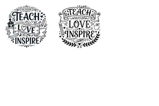 Teach love inspire quote designs with school supplies isolated on white background