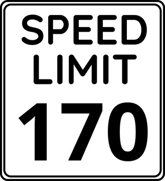 Speed limit 170 mph traffic sign, Speed limit 170 miles per hour road sign
