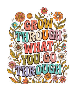 Groovy retro typography vector illustration with flowers and inspiring quote