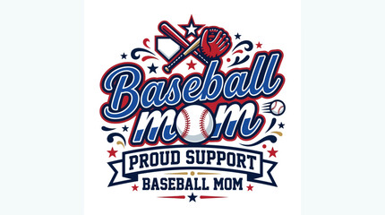 Obraz premium Proud Baseball Mom Graphic Design For Supporters And Fans