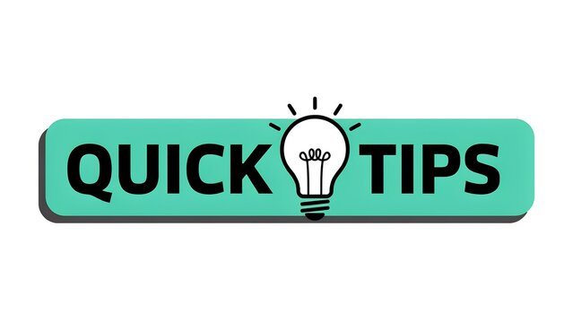 Quick tips banner displays useful advice with a lightbulb icon.