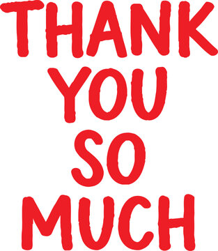Bright red text spelling thank you so much on a white background