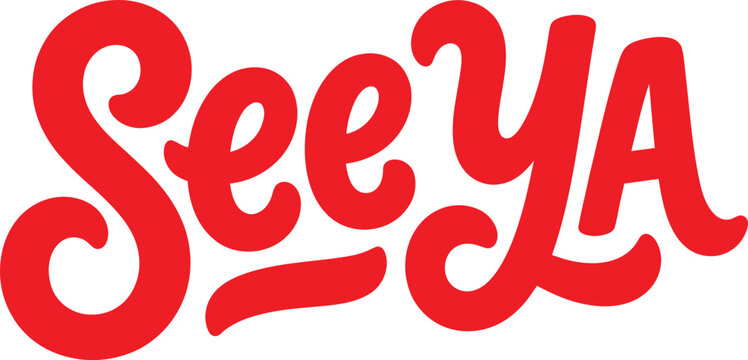 Retro style illustration of the words see ya in vibrant red lettering