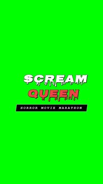Scream Queen Horror Movie Marathon Halloween Green Screen 4K Title